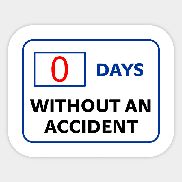 0 days without an accident programmer Sticker by Sport Siberia